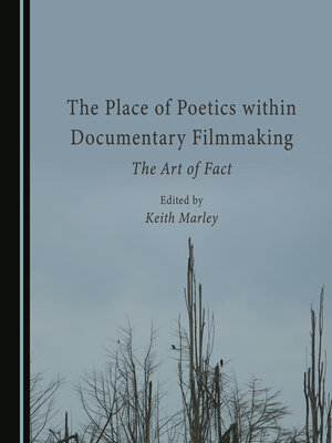 cover image of The Place of Poetics within Documentary Filmmaking